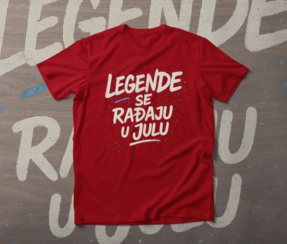Legende se rađaju u julu - muška majica