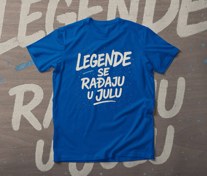 Legende se rađaju u julu - muška majica