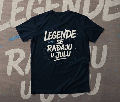 Legende se rađaju u julu - muška majica
