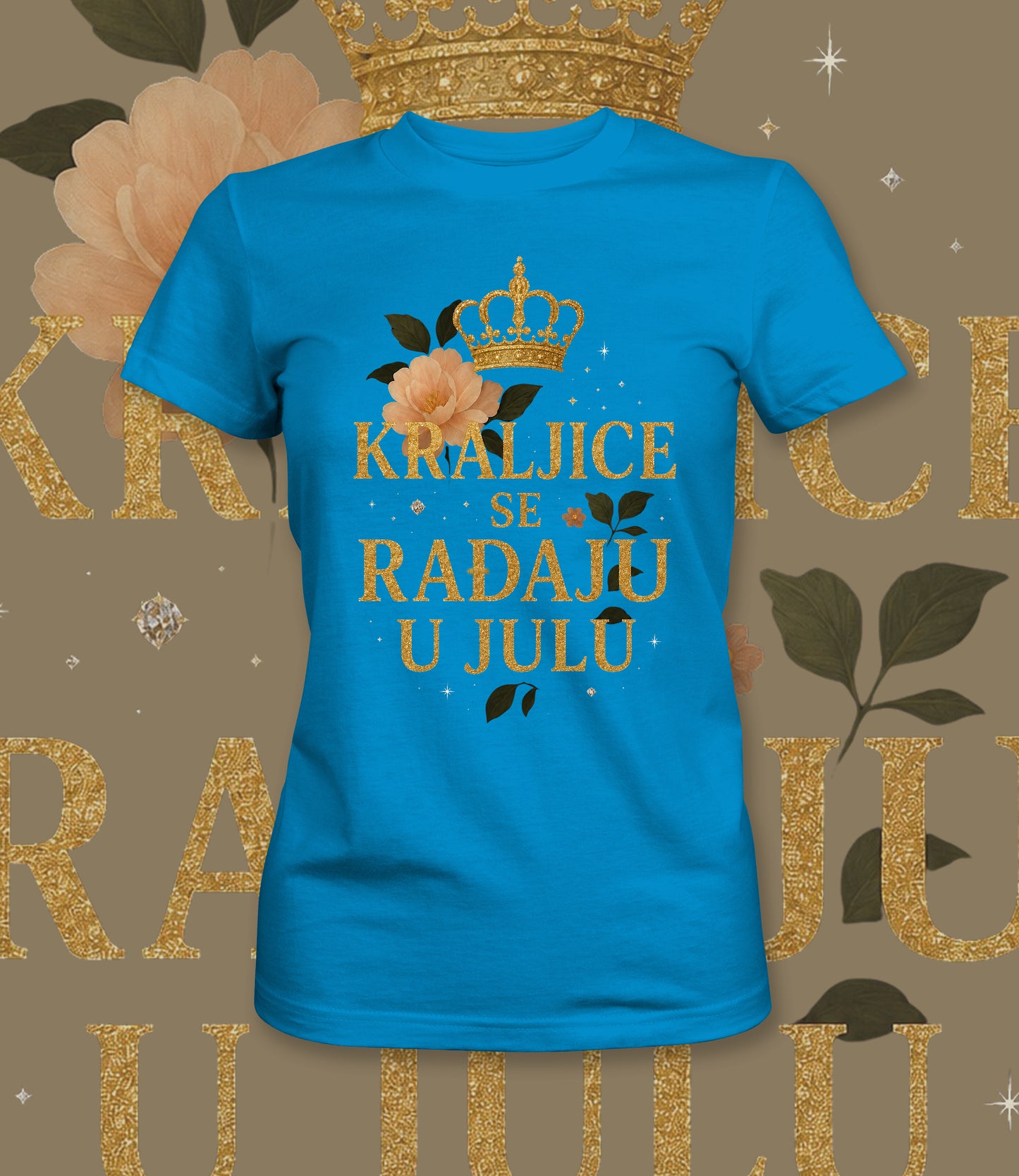 Kraljice se rađaju u julu - ženska majica